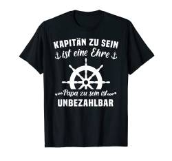 Kapitän Papa Motorboot Geschenk Fun Sprüche Boot Zubehör Dad T-Shirt von Segelboot Sportboot Segelschein Segeln Vatertag