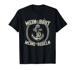 Mein Boot Meine Regeln Kapitän Skipper Captain Segelboot T-Shirt von Segeln Design Männer Frauen