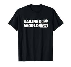 Segelboot Segeln - Skipper Kapitän Segelschiff Segler T-Shirt von Segler Geschenke & Ideen