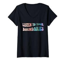 Damen Listen To Your Boundaries Design, Bewusstsein für psychische Gesundheit T-Shirt mit V-Ausschnitt von Self-Awareness and Personal Development