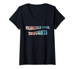 Damen Priorisieren Sie Ihr Gedanken-Design, Bewusstsein für psychische Gesundheit T-Shirt mit V-Ausschnitt von Self-Awareness and Personal Development