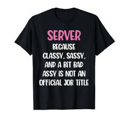 Lustiger Server, weiblicher Server T-Shirt von Server Apparel