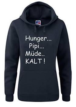 Hunger PIPI Müde KALT! Damen Hoodie- Sweatshirt-Gr. S bis XL von Shirt-Checker