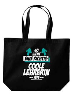 ShirtInStyle Beutel Tasche, So sieht eine richtig coole Lehrerin aus, Dankeschön Kita Kindergarten Schule Hort, Jute, Shopper, Beutel, Tasche, Farbe Schwarz von ShirtInStyle