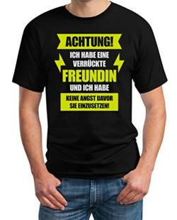 Achtung Ich Habe eine verrückte Freundin - Design für Männer Herren T-Shirt M Schwarz von Shirtgeil
