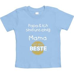 Baby T-Shirt Mädchen Junge Papa & ich sind Uns einig Mama Mama 12-18 Monate Hellblau von Shirtgeil