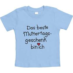 Baby Tshirt Mädchen Jungen Baby T-Shirt zum Muttertag - Das Beste Muttertagsgeschenk Bin Ich 18-24 Monate Hellblau von Shirtgeil