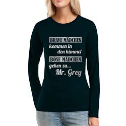 Brave Mädchen Kommen In Den Himmel Böse zu Mr Grey Frauen Langarm-T-Shirt Medium Schwarz von Shirtgeil