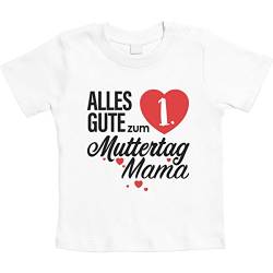 Mutter Geschenk - Alles Gute zum 1. Muttertag Mama Unisex Baby T-Shirt Gr. 66-93 18M Weiß von Shirtgeil