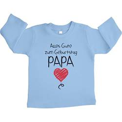 Shirtgeil Baby Langarmshirt Mädchen Junge Alles Gute Zum Geburtstag Papa Vater Geschenk Papa 6-12 Monate Hellblau von Shirtgeil