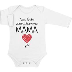 Shirtgeil Langarm Baby Body mit Spruch Alles Gute Zum Geburtstag Mama Geschenk Strampler 0-3 Monate Weiß von Shirtgeil