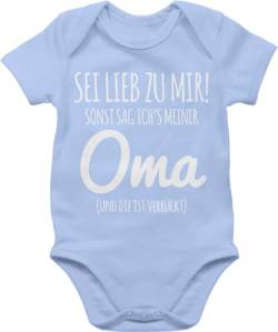 Baby Body Junge Mädchen - Sprüche - Sei lieb zu mir sonst sag ichs Oma - 12/18 Monate - Babyblau - strampler mit deutschem spruch witzige statement babystrampler jungen m�dchen neugeboren coolem von Shirtracer