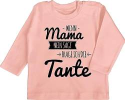 Baby Langarmshirt - Tante Spruch - Wenn Mama Nein SAGT frag ich die Tante - 12/18 Monate - Babyrosa - Langarm Geschenk tanten babyshirts babygeschenke von Aunt Shirts fã¼r Baby-Jungen teyzem von Shirtracer