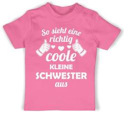 Baby T-Shirt Mädchen Jungen - Geschwister Bruder und - So Sieht eine richtig Coole kleine Schwester aus - 3/6 Monate - Pink - geschwisteroutfit sis Tshirt geschwisteroutfitset Sister Shirt von Shirtracer