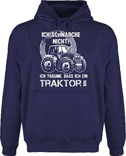 Hoodie Herren Pullover Männer - Traktoren - Ich schnarche nicht ich träume dass ich ein Traktor bin - 4XL - Navy Blau - schnarch trecker sprüche wäre bauer fahrer landwirtschafts das mit drauf von Shirtracer