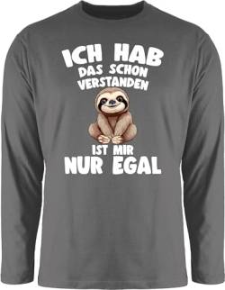 Langarmshirt Herren Langarm Shirt - Ich hab das Schon verstanden ist Mir nur egal Lustiger Spruch Faultier - 3XL - Dunkelgrau - lustige sprüche Habe Tshirt von Shirtracer