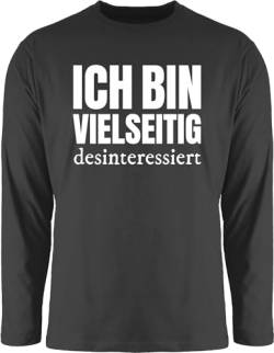 Langarmshirt Herren Langarm Shirt - Sprüche Statement - Ich Bin vielseitig desinteressiert - 3XL - Schwarz - mit Aufschrift Statements Spruch von Shirtracer