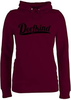 Pullover Damen Hoodie Frauen - Sprüche Statement - Dorfkind Schwarz - XL - Burgundrot - Kordel Kapuzenpullover Kapuzen Huddy Pulli pullis Statements Bauer Kapuze mit Aufschrift dorfkinder von Shirtracer