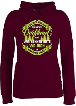 Pullover Damen Hoodie Frauen - Sprüche Statement Spruch - Lege Dich nie mit einem Dorfkind an V2 - XL - Burgundrot - sprüchen Leg Nicht Pollover witzige Kapuze Drauf Hoody Hoodies/pullis pullis von Shirtracer