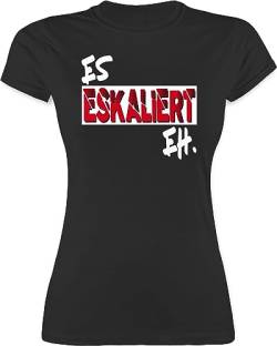 Shirt Damen - Festival & Konzert - Es eskaliert eh - XL - Schwarz - Party tailliert Funshirts Statement suff t Shirts Frauen Statements sprüche Tshirt mit Aufschrift Mallorca Oberteil Spruch das von Shirtracer