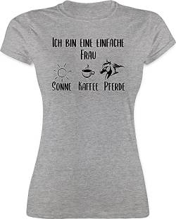 Shirt Damen - Sprüche Statement mit Spruch - Ich Bin eine einfache Frau Sonne Kaffee Pferde - M - Grau meliert - t t-Shirt Tshirt lustig lustigen sprüchen Shirts t-Shirts frechen für Frauen von Shirtracer