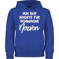 Shirtracer Hoodie Ich bin nichts für schwache Nerven comic Statement Sprüche Kinder von Shirtracer