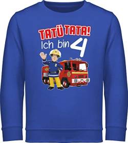 Shirtracer Sweatshirt Kinder Pullover für Jungen Mädchen - Feuerwehrmann Sam - Tatü Tata! Ich Bin 4 - rot - 104 (3/4 Jahre) - Royalblau - tatütata feuwehrman Jahre feuerwerhman fwuerwehrmann der von Shirtracer