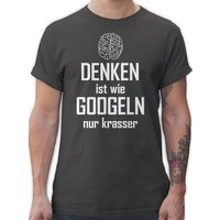 Shirtracer T-Shirt Denken ist wie googeln nur krasser Sprüche Statement mit Spruch von Shirtracer