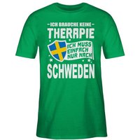 Shirtracer T-Shirt Ich brauche keine Therapie Ich muss einfach nur nach Schweden - weiß Länder Wappen von Shirtracer