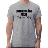 Shirtracer T-Shirt Unterschätze mich. Das wird lustig Sprüche Statement mit Spruch von Shirtracer