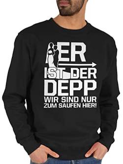 Sweater Pullover Sweatshirt Herren Damen - JGA Junggesellenabschied Männer - Er ist der Depp wir sind nur zum saufen hier - XXL - Schwarz - polterer junggeselle jungegesellenabschied polterleiberl von Shirtracer