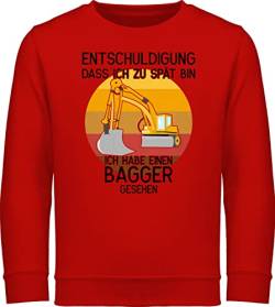 Sweatshirt Kinder Pullover für Jungen Mädchen - Traktor und Co. - Entschuldigung dass ich zu spät bin - Bagger gesehen schwarz - 128 (7/8 Jahre) - Rot - sweater fahrzeuge habe einen langarm kind von Shirtracer