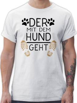 T-Shirt Herren - Geschenk für Hundebesitzer - Der mit dem Hund geht - schwarz - M - Weiß - männer Tshirts t Shirt sprüche hundesprueche Tshirt Mann Spruch Hunden Fun-t-Shirts Oberteile spruechen von Shirtracer