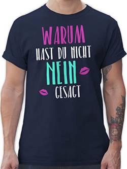 T-Shirt Herren - Schlager Party Outfit - Warum hast du Nicht Nein gesagt - XL - Navy Blau - schlagerfans t-Shirts männer Shirt Tshirt schlagernacht Shirts Maenner schlagerparty sprüche tischert von Shirtracer