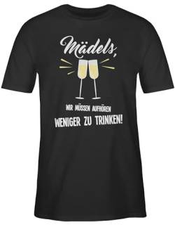 T-Shirt Herren - Sprüche Statement - Mädels Wir müssen aufhören weniger zu Trinken - XXL - Schwarz - Malle Shirt Mallorca Frauen lustige Alkohol für mit Gruppen Trink feiern das Saufen Trinker von Shirtracer