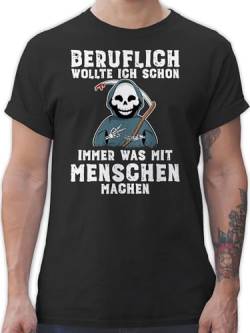 T-Shirt Herren - Sprüche Statement Spruch - Beruflich wollte ich Schon Immer was mit Menschen Machen weiß - 5XL - Schwarz - t-Shirts Shirt männer sprüchen Tshirt Mann Oberteile Shirts Baumwolle von Shirtracer