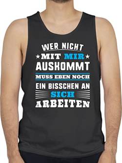 Tank Top Männer - Sprüche Statement Spruch - Wer mit Mir Nicht auskommt - blau - 3XL - Schwarz - Geschenk zur Einschulung axelshirt witzige Herren sprüchen Tanktop lustige Drauf spruche von Shirtracer