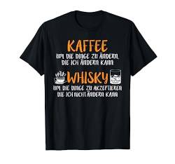 Cooler Spruch Witziges Kaffee und Whisky T-Shirt von Shirts mit lustigen Sprüchen by PeeKay