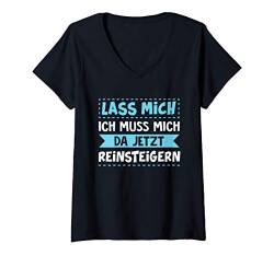 Damen Lass mich. Ich muss mich da jetzt reinsteigern. - Spruch T-Shirt mit V-Ausschnitt von Shirts mit lustigen Sprüchen by PeeKay