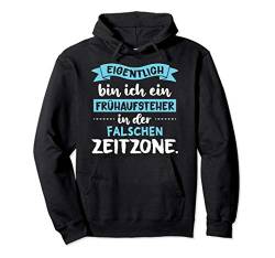 Eigentlich bin ich Frühaufsteher - Morgenmuffel Spruch Pullover Hoodie von Shirts mit lustigen Sprüchen by PeeKay