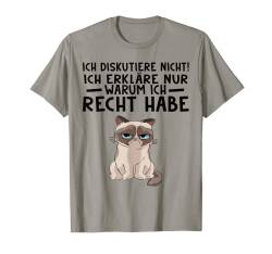 Ich diskutiere nicht Ich erkläre nur warum ich Recht habe T-Shirt von Shirts mit lustigen Sprüchen by PeeKay