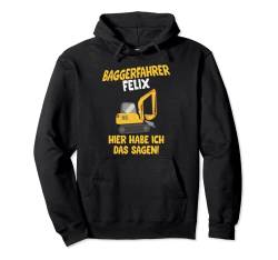 Baggerfahrer Felix, Baustelle T-Shirt mit Name, Kinder Pullover Hoodie von Shirts of Heaven - Bauarbeiter, Bagger & Baustelle