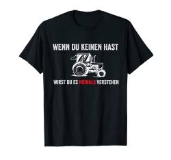 Witziges Traktor und Trekker Spruch, Landwirt Mechaniker T-Shirt von Shirts of Heaven