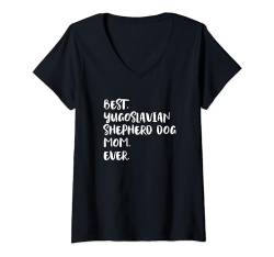 Damen Best Yugoslavian Shepherd Dog Mom Ever Sarplaninac T-Shirt mit V-Ausschnitt von Shirts & Geschenke für Hundebesitzer, Hundehalter