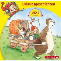 Pixi Hören - Pixi Hören: Urlaubsgeschichten,1 Audio-CD von Silberfisch