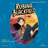 Rubina Blackfield - 2 - Keine Zeit zu singen von Silberfisch
