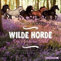 Wilde Horde - 1 - Die Pferde im Wald von Silberfisch