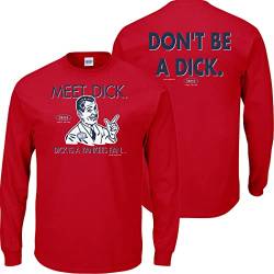 Boston Baseball Fans. Don't Be A D!ck (Anti-Yankees). Red T-Shirt (Sm-5X) (Long Sleeve, Large) von Smack Apparel