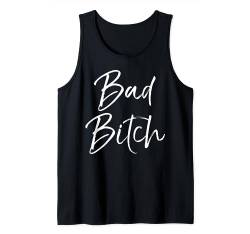 Cute Bad Bitch Quote Gift for Women Feminist Funny Bad Bitch Tank Top von Smash Patriarchy Feminist Shirts Design Studio