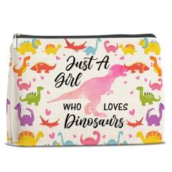 Dinosaurier-Geschenke für Mädchen, Geschenke für Dinosaurier-Liebhaber, Frauen, Dinosaurier-Liebhaber, Geschenke, Make-up-Tasche für Mädchen, Schwester, Tochter, Enkelin, Just a Girl Who Loves von Soiceu